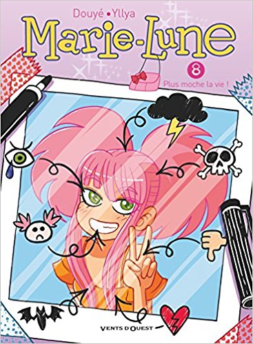 Marie Lune - Tome 08: Plus moche la vie !