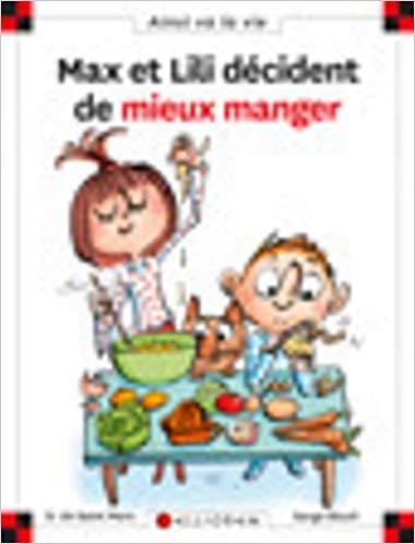 MAX ET LILI DECIDENT DE MIEUX MANGER