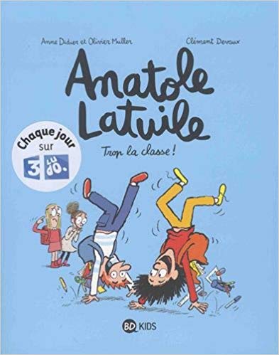 Anatole Latuile, Tome 11: Trop la classe !