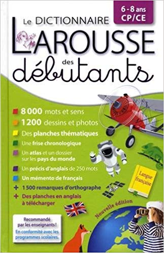 Larousse dictionnaire des débutants 6/8 ans CP/CE ed 2018