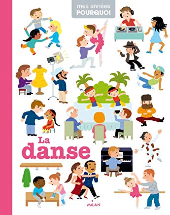 La danse (Mes années pourquoi - Imagerie)