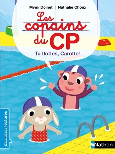 Les copains du CP - Tu flottes, Carotte !