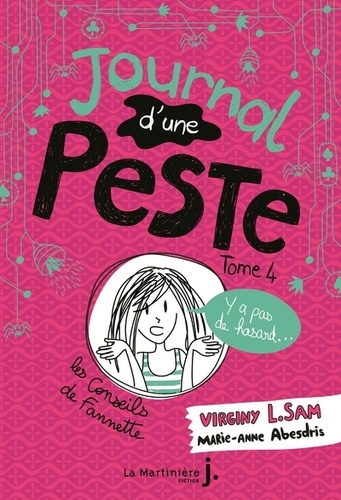 Journal d'une peste Tome 4 - Grand Format Y a pas de hasard...
