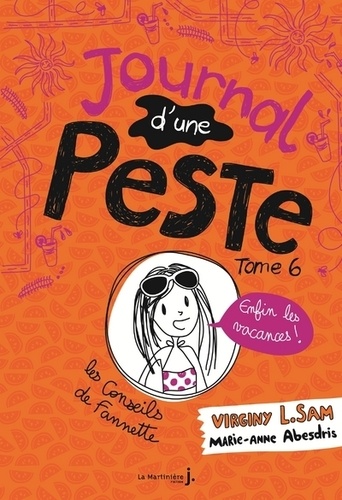 Journal d'une peste Tome 6 - Grand Format Enfin les vacances !