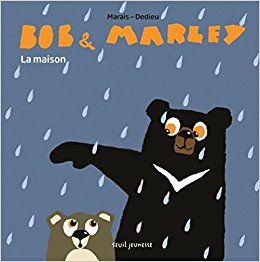 Bob et Marley. La Maison