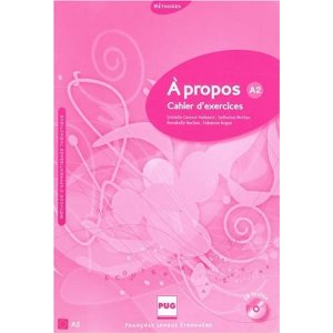 A propos A2: Cahier d'exercices (1CD audio)