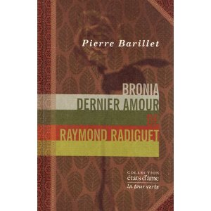 Bronia, dernier amour de Raymond Radiguet: Un entretien avec Bronia Clair