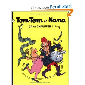Tom-Tom et Nana, Tome 15 : Ca va chauffer ! 