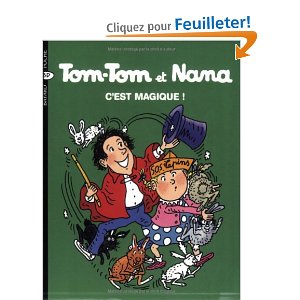 Tom-Tom et Nana, Tome 21 : C'est magique ! 