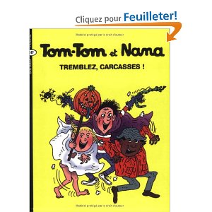 Tom-Tom et Nana, Tome 26 : Tremblez, carcasses ! 
