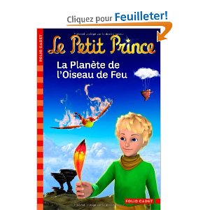 Le Petit Prince: La Planète de l'Oiseau de Feu