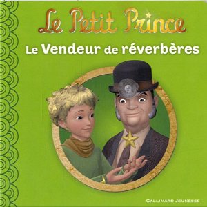 Le Petit Prince : Le Vendeur de réverbères