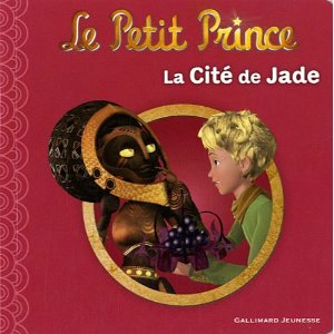 Le Petit Prince : La Cité de Jade