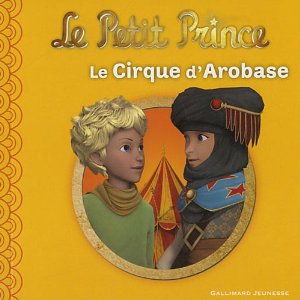 Le Petit Prince : Le Cirque d'Arobase