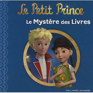 Le Petit Prince : Le Mystère des Livres