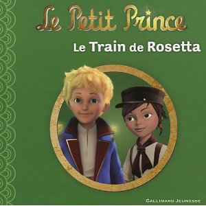 Le Petit Prince : Le Train de Rosetta