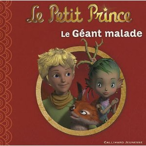 Le Petit Prince : Le Géant malade 