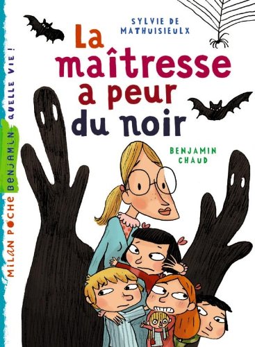 La maîtresse a peur du noir 