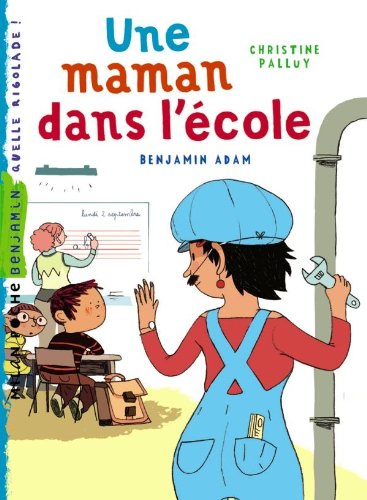 Maman dans lécole (une)