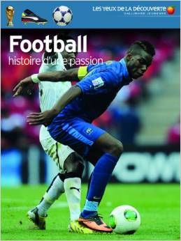 Football: Histoire d'une passion