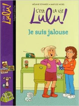 C'est la vie Lulu !, Tome 32: Je suis jalouse