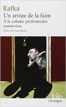 Un Artiste de la faim, à la colonie pénitenciaire et autres récits