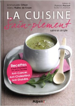 La cuisine sain-plement: Saine et simple