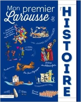 Mon premier Larousse de l'Histoire