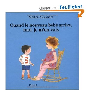 Quand le nouveau bébé arrive moi je m'en vais
