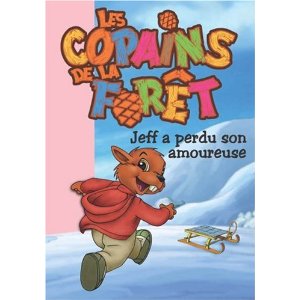 Les Copains de la Forêt, Tome 4 : Jeff a perdu son amoureuse