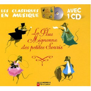 La plus mignonne des petites souris (1CD audio)