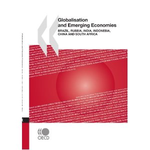 Globalisation and Emerging Economies Brazil, Russia, India, Indonesia, China and South Africa