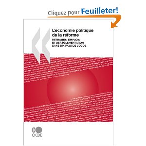 L'économie politique de la réforme Retraites, emplois et déréglementation dans dix pays de l'OCDE