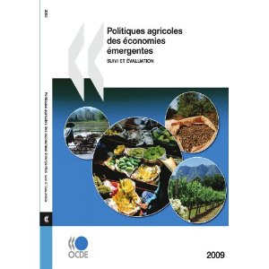 Politiques agricoles des économies émergentes 2009 - Suivi et évaluation
