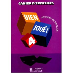 Bien Joue: Cahier D'Exercices 4