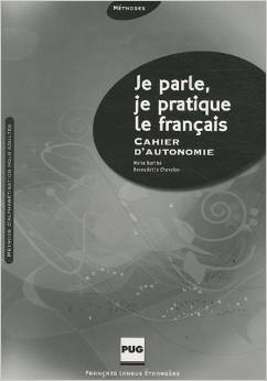 JE PARLE JE PRATIQUE LE FRANCAIS CAHIER AUTONOMIE NED