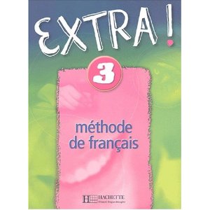 Extra ! 3. Méthode de français, DELF A2 et A3