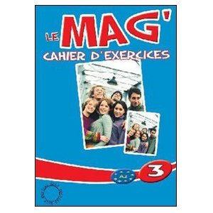 Le Mag' 3 : Cahier d'exercices