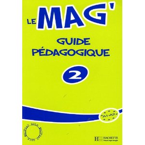 Le Mag' 2 : Guide pédagogique