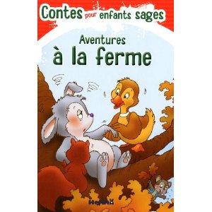 Contes pour enfants sages - aventures à la ferme