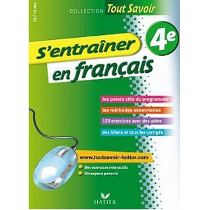 Tout savoir - S'entraîner en français 4e