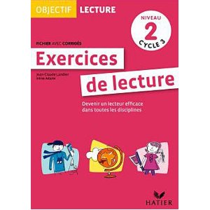 Objectif Lecture - Exercices de lecture, fichier avec corrigés Niveau 2 Cycle 3