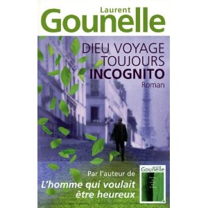 Dieu voyage toujours incognito