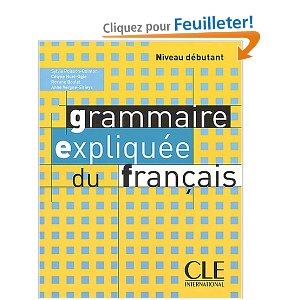 Grammaire expliquée du français (Débutant)