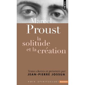 Marcel Proust : La solitude et la création