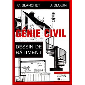 Génie Civil : Dessin de bâtiment, lycées professionnels, lycées techniques, formation continue