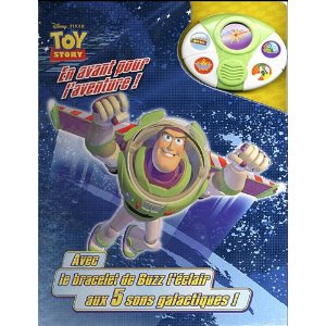 En avant pour l'aventure ! : Avec le bracelet de Buzz l'éclair aux 5 sons galactiques !