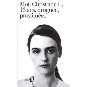 Moi, Christiane F., 13 ans, droguée, prostituée... 
