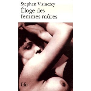 Eloge des femmes mûres : Les souvenirs amoureux d'Andras Vajda