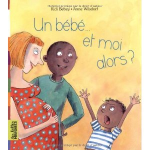 Un bébé... et moi alors ? 